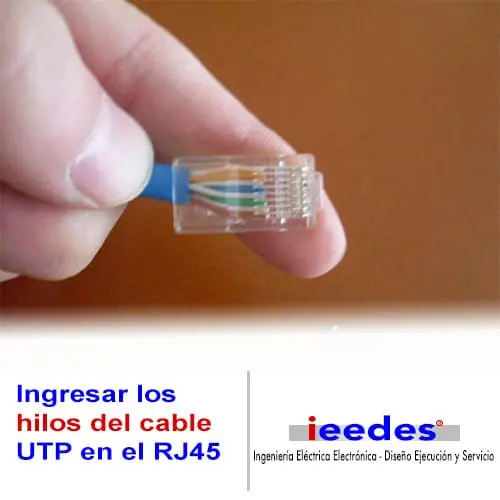Ingresar los hilos del cable UTP en el RJ45